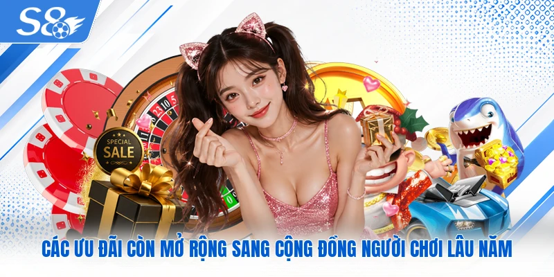 Các ưu đãi còn mở rộng sang cộng đồng người chơi lâu năm